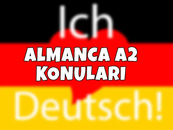 ALMANCA A2 KONULARI